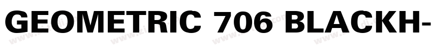 Geometric 706 BlackH字体转换
